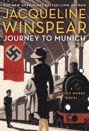 [Maisie Dobbs 12] • Journey to Munich